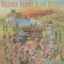 WEATHER REPORT  - VINYL BLACK MARKET [VINYL]