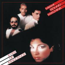 MIAMI SOUND MACHINE  - VINYL EYES OF INNOCENCE [VINYL]