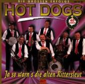 HOT DOGS  - CD JA SO WARN'S DIE ALTEN RI