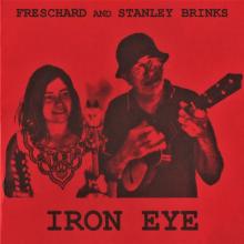 FRESCHARD & STANLEY BRINK  - VINYL IRON EYE [VINYL]