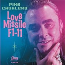 PIKE CAVALERO  - VINYL LOVE MISSILE F1-11 [VINYL]