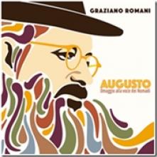 GRAZIANO ROMANI  - CD AUGUSTO - OMAGGIO..