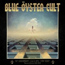 BLUE OYSTER CULT  - 3xCD 50TH ANNIVERSARY LIVE - FIRST NIGHT