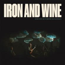 IRON & WINE  - CD WHO CAN SEE FOREVER