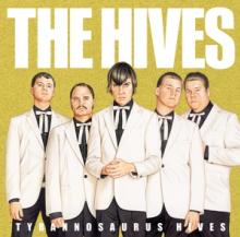 HIVES  - VINYL TYRANNOSAURUS HIVES [VINYL]