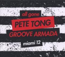 TONG PETE  - 2xCD ALL GONE MIAMI 2012