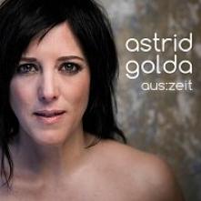 GOLDA ASTRID  - CD AUS:ZEIT