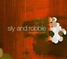 SLY & ROBBIE  - CD VERSION BORN