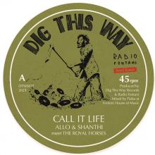 ALLO & SHANTHI MEET THE R  - SI CALL IT LIFE/CALL IT DUB /7