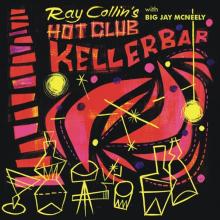 RAY COLLINS' HOT CLUB WIT  - SI KELLERBAR/FUNKY BUG /7