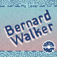 WALKER BERNARD  - SI MY LOVER / SEXY THANG /7