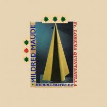 MILDRED MAUDE  - VINYL MICROCLIMATES EP [VINYL]
