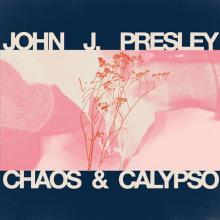 PRESLEY JOHN J  - CD CHAOS & CALYPSO