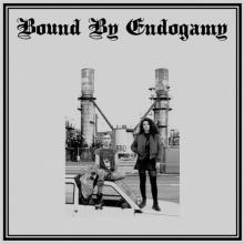 BOUND BY ENDOGAMY  - CD BOUND BY ENDOGAMY