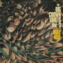 HOLY HIVE  - VINYL BIG CROWN VAULTS VOL. 3 [VINYL]