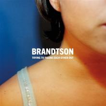 BRANDSTON  - VINYL TRYING TO TO F..