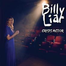 BILLY LIAR  - VINYL CRISIS ACTOR [VINYL]