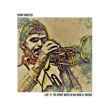  LIVE 71 THE KENNY WHEELER BIG BAND AND F - supershop.sk