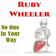 WHEELER RUBY  - CD NO ONE IN YOUR WAY