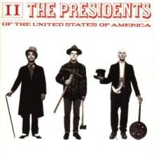 PRESIDENTS OF THE USA  - CD II