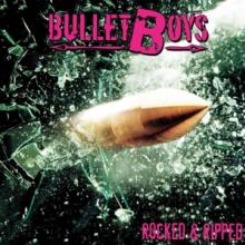 BULLET BOYS  - VINYL ROCKED & RIPPED [VINYL]