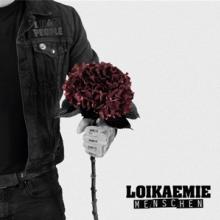 LOIKAEMIE  - VINYL MENSCHEN [VINYL]