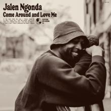 NGONDA JALEN  - CD COME AROUND AND LOVE ME