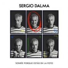 DALMA SERGIO  - CD SONRIE PORQUE ESTA EN LA FOTO