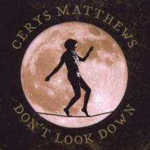 MATTHEWS CERYS  - CD DON'T LOOK DOWN