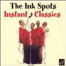 INK SPOTS  - CD INSTANT CLASSICS