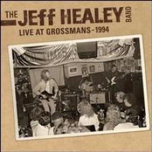 HEALEY JEFF -BAND-  - CD LIVE AT GROSSMAN'S