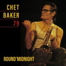 BAKER CHET  - VINYL ROUND MIDNIGHT 79 [VINYL]