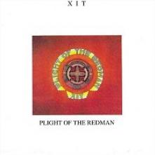 XIT  - CD PLIGHT OF THE REDMAN