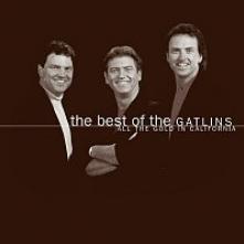 GATLIN BROTHERS  - CD ALL THE GOLD IN CALI