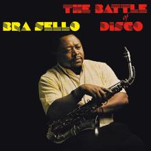 BRA SELLO  - VINYL BATTLE OF DISCO [VINYL]