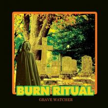 BURN RITUAL  - VINYL GRAVE WATCHER [VINYL]