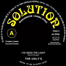 UGLY'S  - SI I'VE SEEN THE LIGHT/MARY COLINTO /7