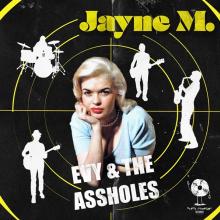 EVY & THE ASSHOLES  - SI JAYNE M. /7