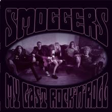 SMOGGERS  - VINYL MY LAST ROCK'N'ROLL [VINYL]