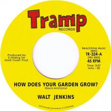 JENKINS WALT  - SI HOW DOES YOUR GARDEN GROW /7