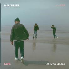 NAUTILUS  - VINYL LIVE AT KING GEORG [VINYL]