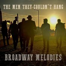 MEN THEY COULDN'T HANG  - CD BROADWAY MELODIES..