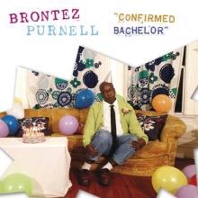 PURNELL BRONTEZ  - VINYL CONFIRMED BACHELOR [VINYL]