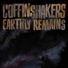 COFFINSHAKERS  - 3xVINYL EARTHLY REMA..