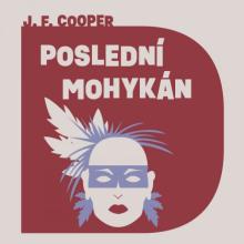  COOPER: POSLEDNI MOHYKAN (MP3-CD) - suprshop.cz