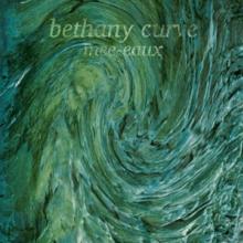 BETHANY CURVE  - CD MEE-EAUX