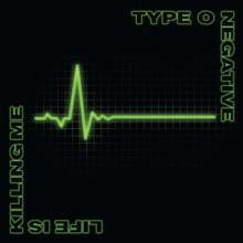 TYPE O NEGATIVE  - 2xCD LIFE IS KILLING ME