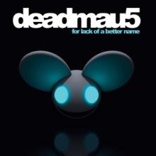 DEADMAU5  - 2xVINYL FOR LACK OF ..