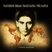 TANGERINE DREAM  - CD FRANZ KAFKA - THE CASTLE