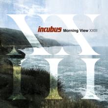 INCUBUS  - CD MORNING VIEW XXIII